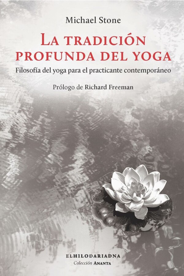 Tradición Profunda Del Yoga, La Tradición Profunda Del Yoga, La