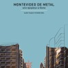 Montevideo De Metal- Una Epopeya Urbana Montevideo De Metal- Una Epopeya Urbana