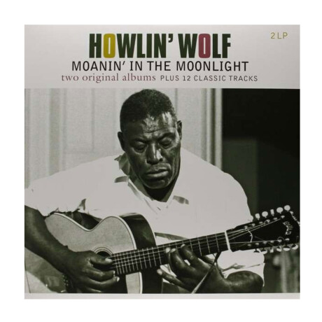 Howlin' Wolf - Howlin' Wolf / Moanin' - Vinilo Howlin' Wolf - Howlin' Wolf / Moanin' - Vinilo