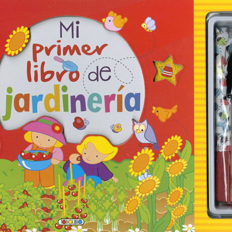 Mi primer libro de Jardineria Mi primer libro de Jardineria