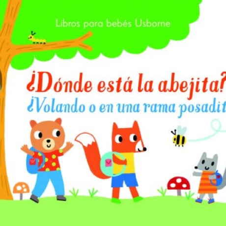 DONDE ESTA LA ABEJITA? DONDE ESTA LA ABEJITA?