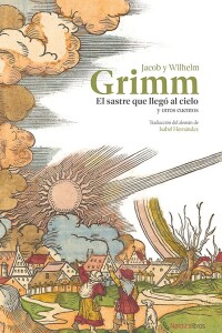 Sastre Que Llegó Al Cielo Y Otros Cuentos, El Sastre Que Llegó Al Cielo Y Otros Cuentos, El