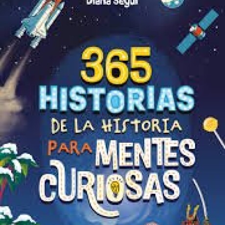 365 HISTORIAS DE LA HISTORIA 365 HISTORIAS DE LA HISTORIA