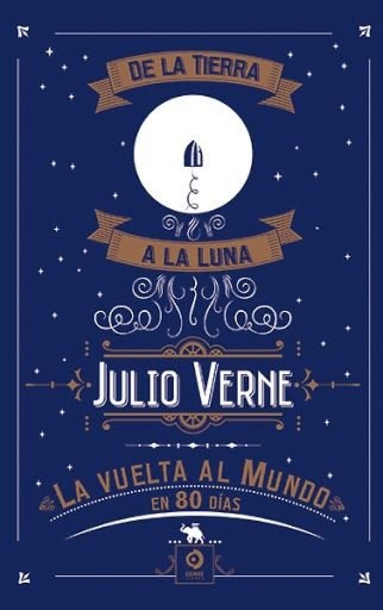 DE LA TIERRA A LA LUNA - LA VUELTA AL MUNDO EN 80 DIAS 