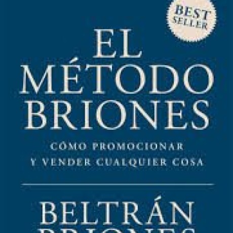 EL METODO BRIONES (BELTRAN BRIONES) EL METODO BRIONES (BELTRAN BRIONES)