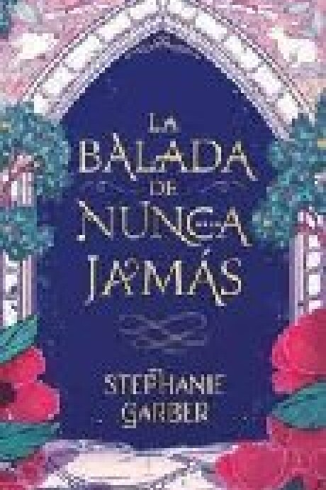 LA BALADA DE NUNCA JAMAS (2 ERASE UNA VEZ UN CORAZON ROTO) LA BALADA DE NUNCA JAMAS (2 ERASE UNA VEZ UN CORAZON ROTO)