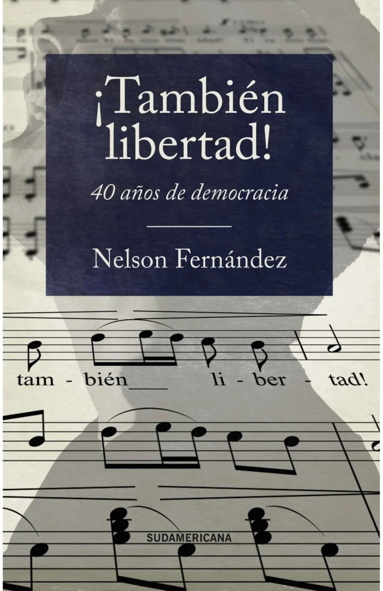¡También libertad! 40 años de democracia 