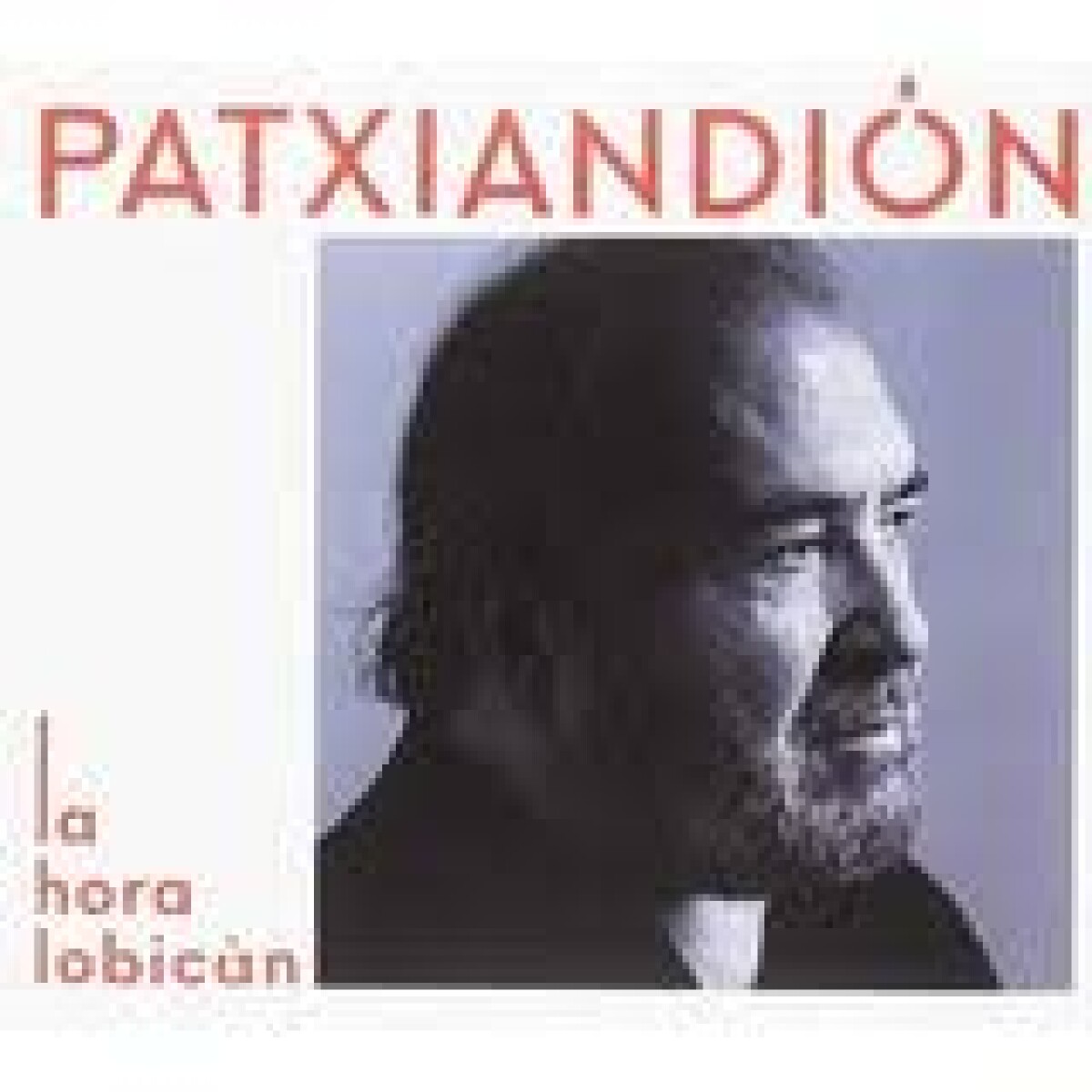 (l) Patxi Andion - La Hora Lobican Lp Y Libro - Vinilo 