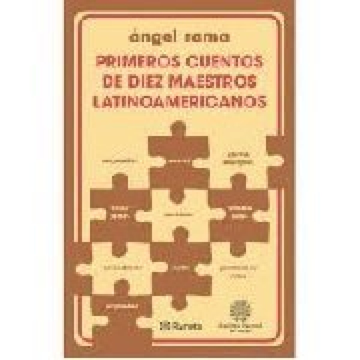 PRIMEROS CUENTOS DE DIEZ MAESTROS LATINOAMERICANOS 