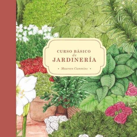 CURSO BASICO DE JARDINERIA CURSO BASICO DE JARDINERIA