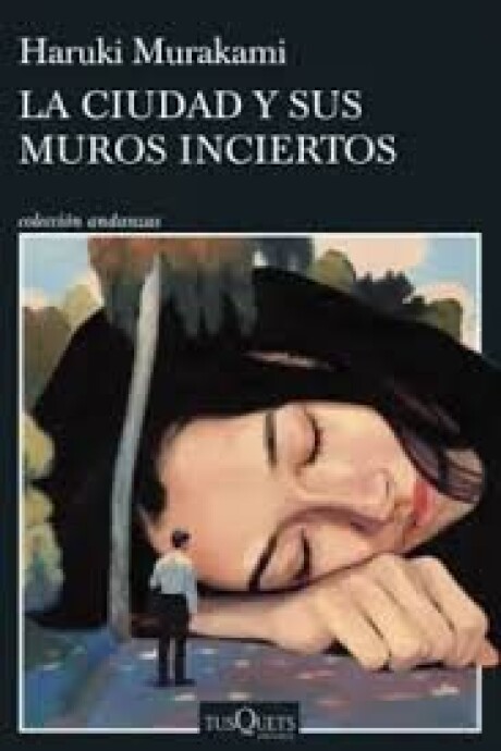 LA CIUDAD Y SUS MUROS INCIERTOS LA CIUDAD Y SUS MUROS INCIERTOS