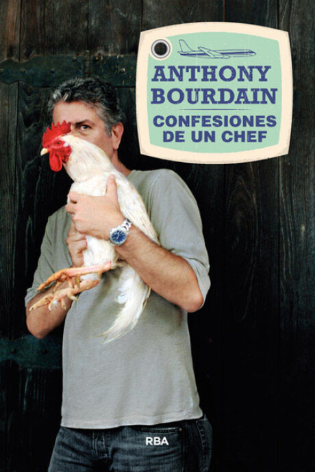 CONFESIONES DE UN CHEF CONFESIONES DE UN CHEF