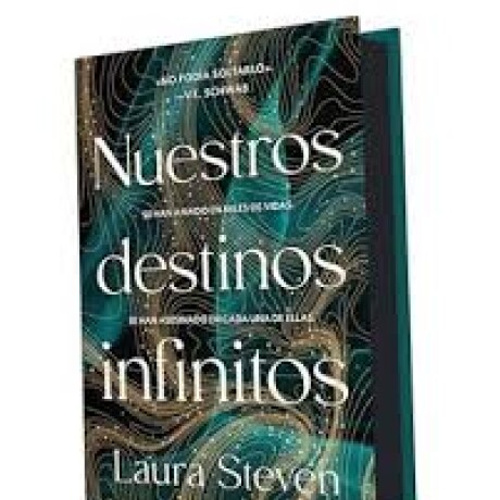 NUESTROS DESTINOS INFINITOS (EDICION ESPECIAL) NUESTROS DESTINOS INFINITOS (EDICION ESPECIAL)