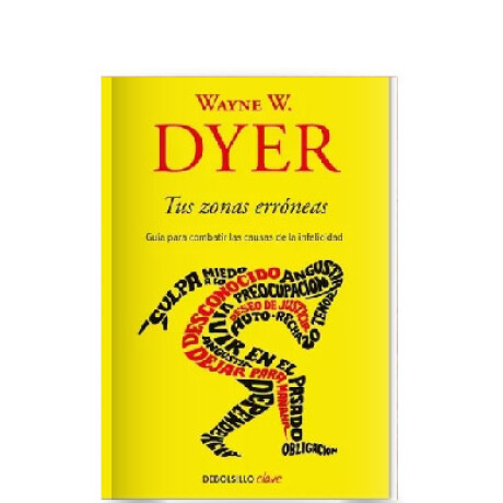 Libro tus Zonas Erróneas Wayne W. Dyer 001