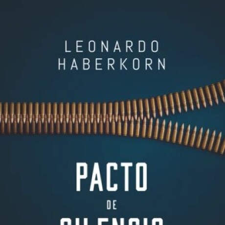 PACTO DE SILENCIO PACTO DE SILENCIO