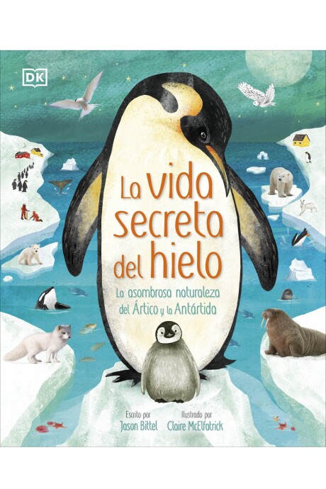 LA VIDA SECRETA DEL HIELO LA VIDA SECRETA DEL HIELO