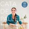 Cata De Palleja - Recetas Salvadoras Cata De Palleja - Recetas Salvadoras