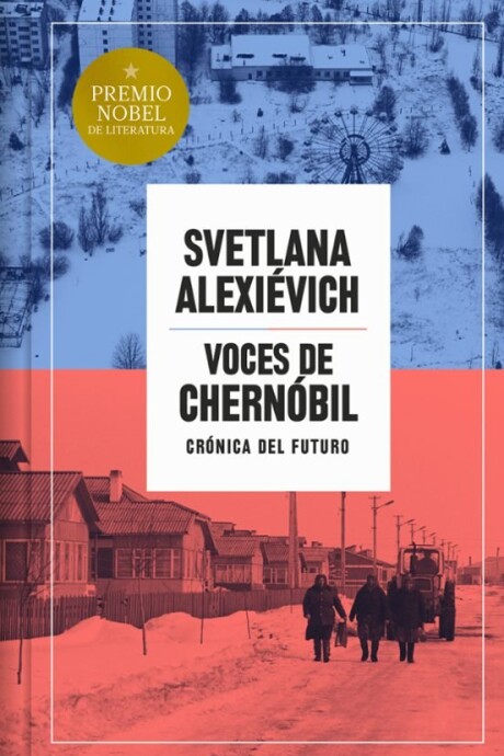VOCES DE CHERNOBIL (EDICION ESPECIAL TAPA DURA) VOCES DE CHERNOBIL (EDICION ESPECIAL TAPA DURA)