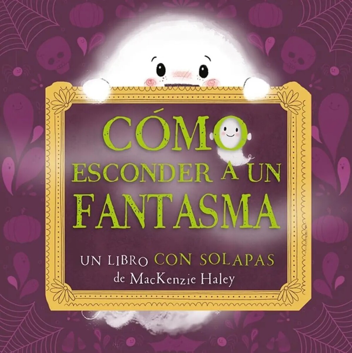 COMO ESCONDER A UN FANTASMA 