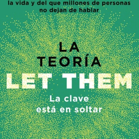 LA TEORIA LET THEM LA TEORIA LET THEM