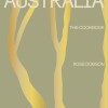 Australia : The Cookbook. Australia : The Cookbook.