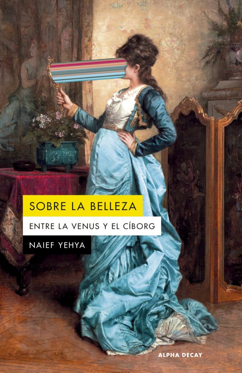 SOBRE LA BELLEZA. ENTRE LA VENUS Y EL CIBORG 