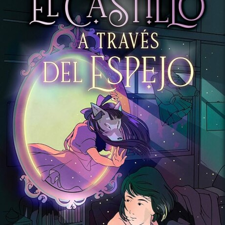 EL CASTILLO A TRAVES DEL ESPEJO EL CASTILLO A TRAVES DEL ESPEJO