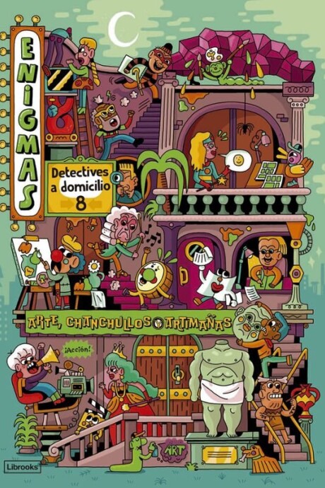 ENIGMAS. DETECTIVES A DOMICILIO 8. ARTE CHANCHULLOS Y ARTIMAÑAS ENIGMAS. DETECTIVES A DOMICILIO 8. ARTE CHANCHULLOS Y ARTIMAÑAS