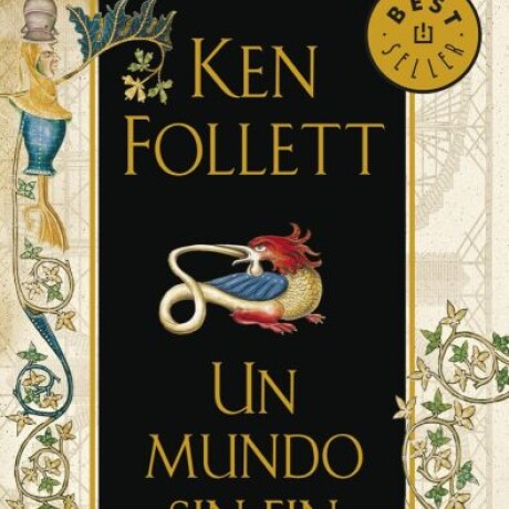 UN MUNDO SIN FIN (LOS PILARES DE LA TIERRA #2) UN MUNDO SIN FIN (LOS PILARES DE LA TIERRA #2)