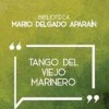 Tango Del Viejo Marinero Tango Del Viejo Marinero