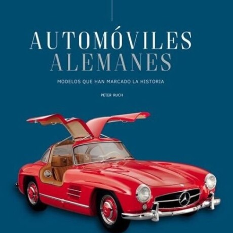 AUTOMOVILES ALEMANES AUTOMOVILES ALEMANES