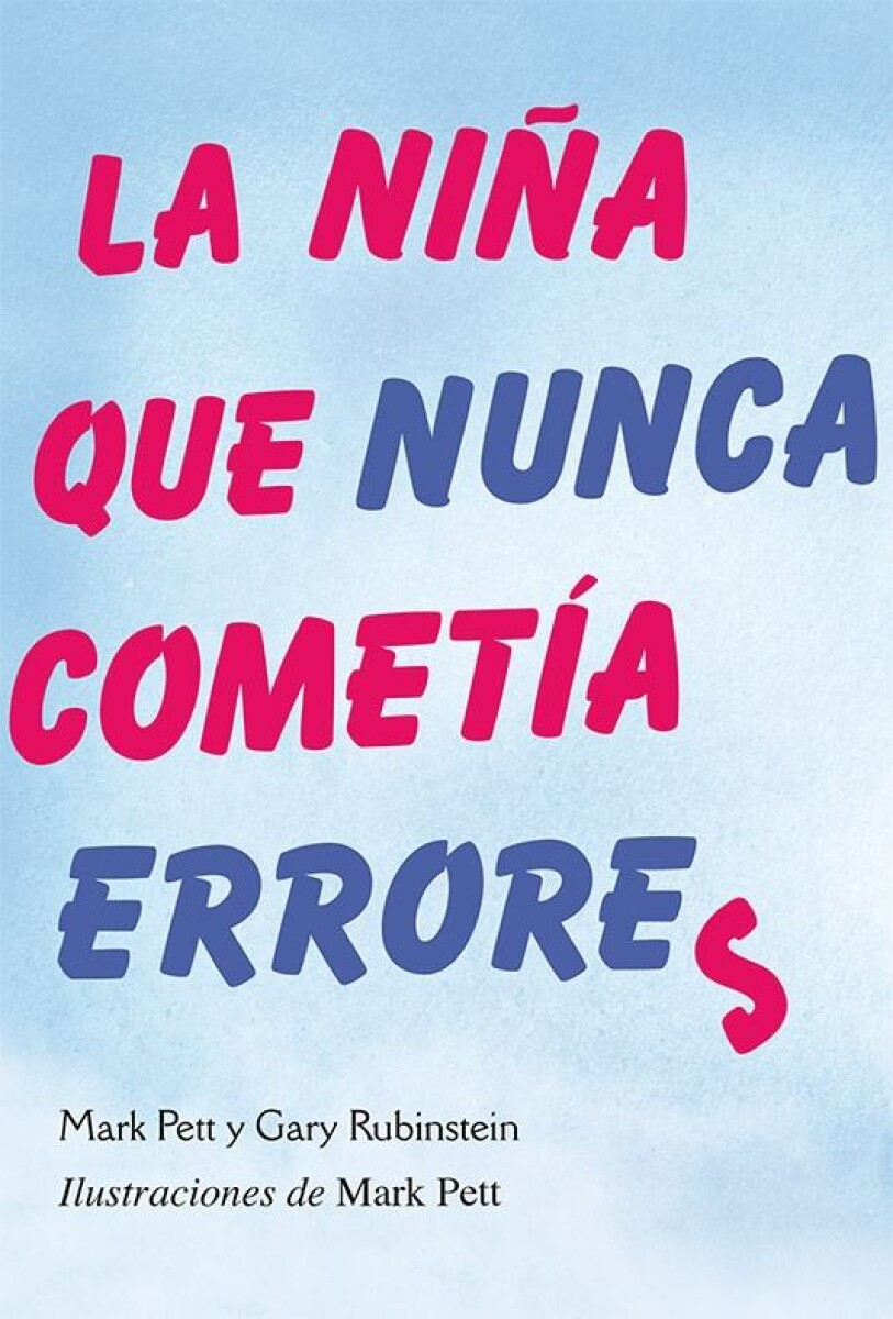 Niña Que Nunca Cometía Errores, La 