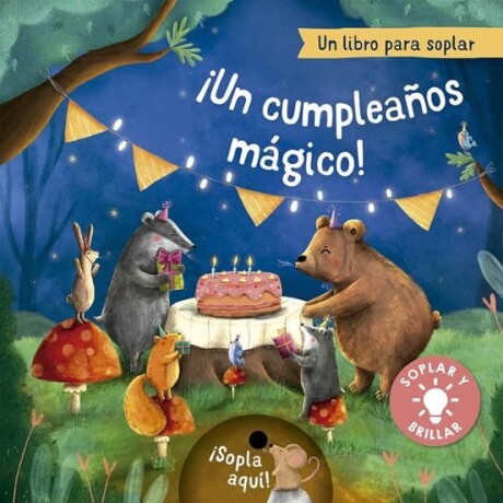 UN CUMPLEAÑOS MAGICO UN CUMPLEAÑOS MAGICO