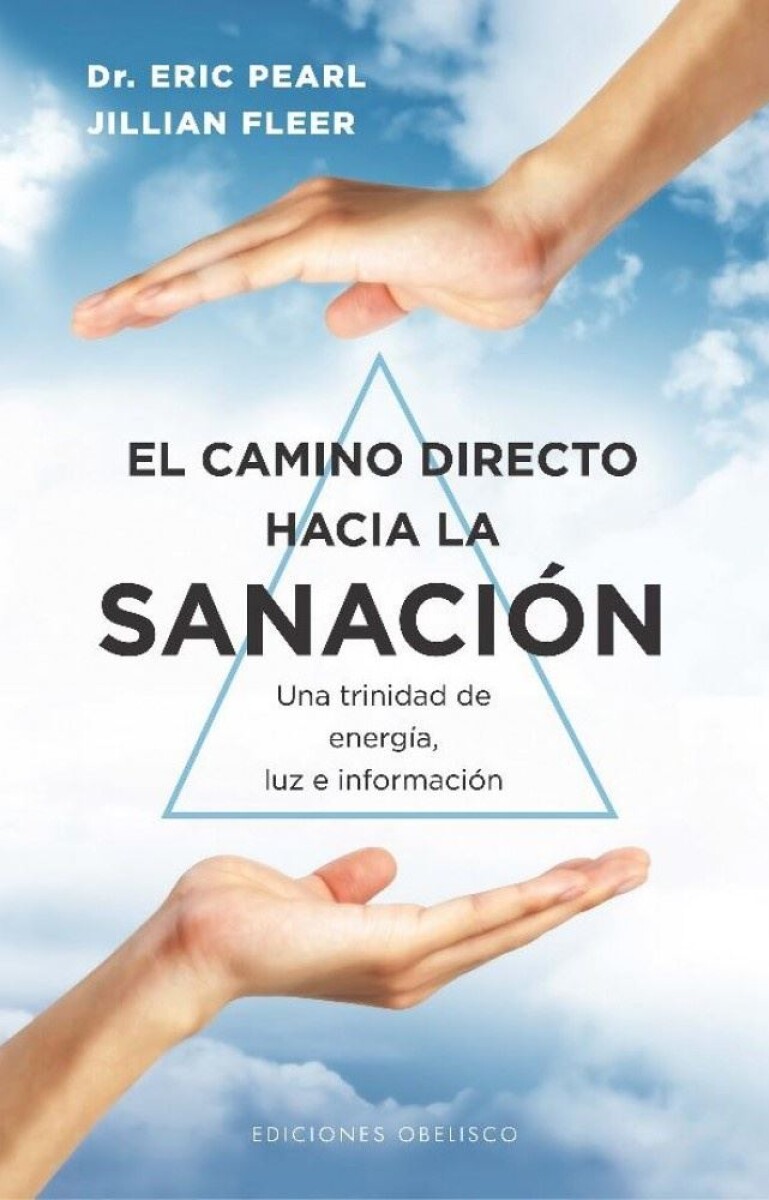 Camino Directo Hacia La Sanación, El 