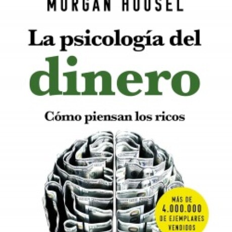 LA PSICOLOGIA DEL DINERO LA PSICOLOGIA DEL DINERO