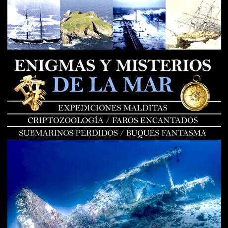 ENIGMAS Y MISTERIOS DE LA MAR ENIGMAS Y MISTERIOS DE LA MAR