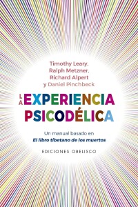 Experiencia Psicodélica, La Experiencia Psicodélica, La
