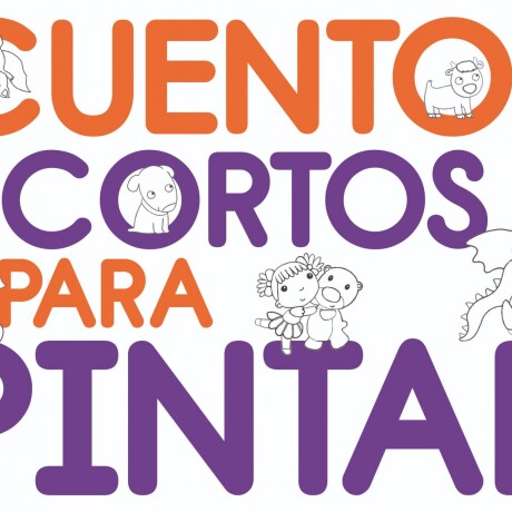 CUENTOS CORTOS PARA PINTAR CUENTOS CORTOS PARA PINTAR