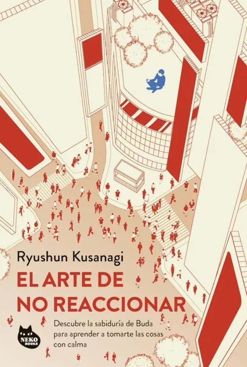 EL ARTE DE NO REACCIONAR 