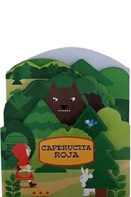 CAPERUCITA ROJA (TROQUELADOS) CAPERUCITA ROJA (TROQUELADOS)