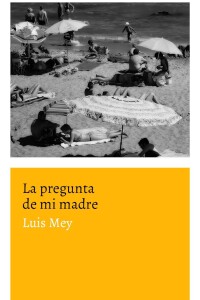 Pregunta De Mi Madre, La Pregunta De Mi Madre, La