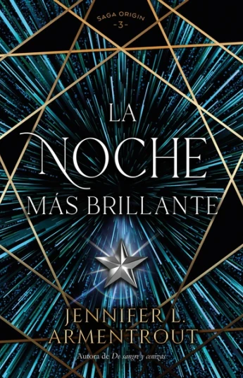 La noche más brillante. Saga Origin 03 La noche más brillante. Saga Origin 03
