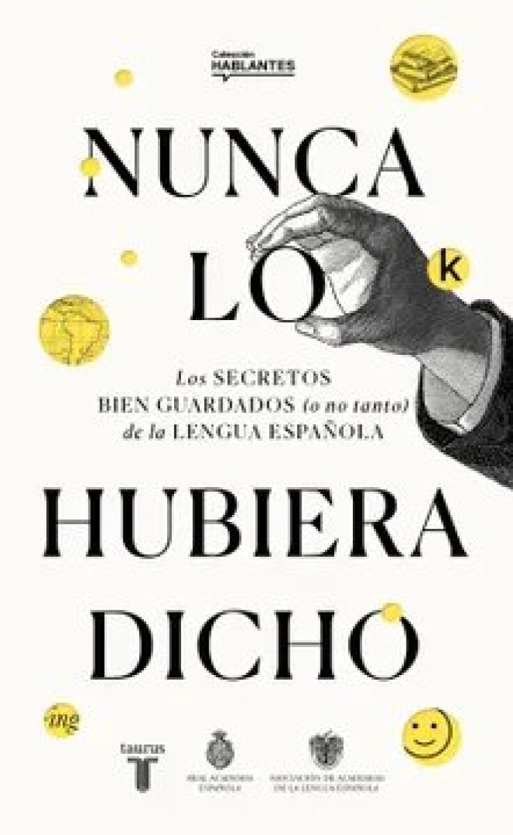 NUNCA LO HUBIERA DICHO 