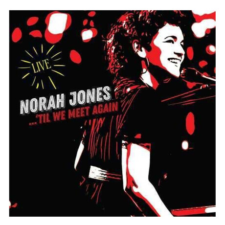 Jones, Norah - Til We Meet Again (live) (cd) Jones, Norah - Til We Meet Again (live) (cd)