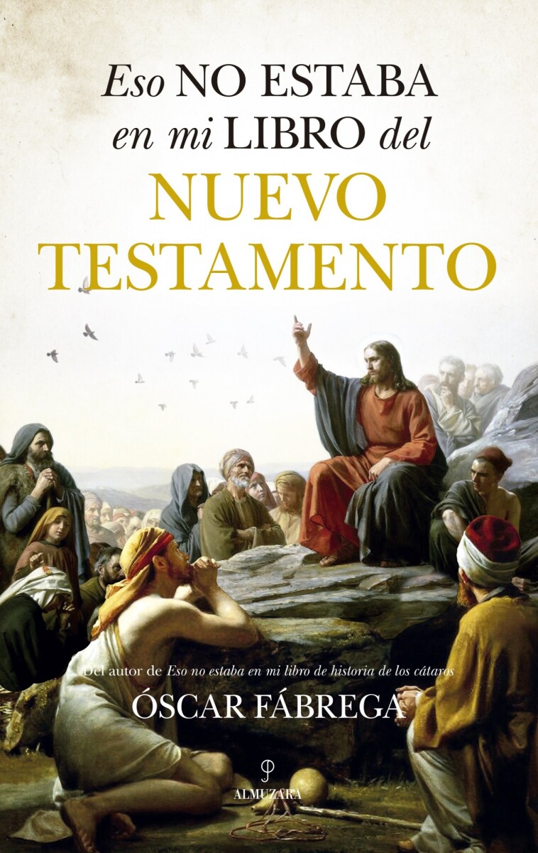 ESO NO ESTABA EN MI LIBRO DEL... NUEVO TESTAMENTO 