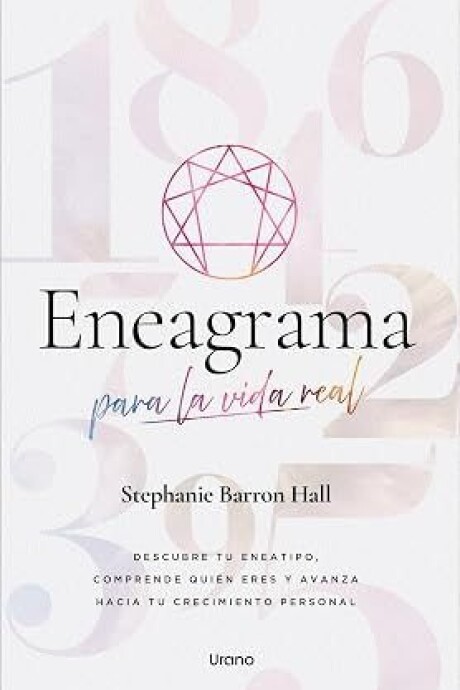 ENEAGRAMA PARA LA VIDA REAL ENEAGRAMA PARA LA VIDA REAL