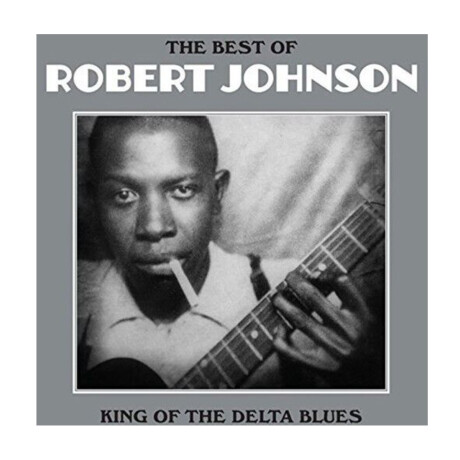 Johnson Robert - Best Of - Vinilo Johnson Robert - Best Of - Vinilo