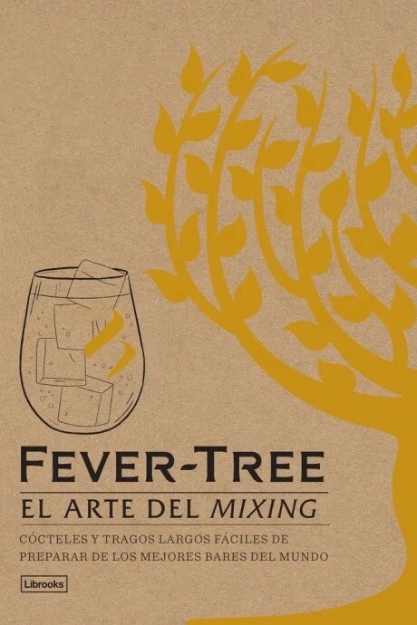 FEVER- TREE- EL ARTE DEL MIXING FEVER- TREE- EL ARTE DEL MIXING