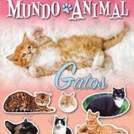 365 STICKERS: MUNDO ANIMAL GATOS 365 STICKERS: MUNDO ANIMAL GATOS