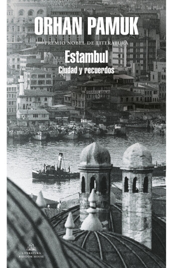 Estambul. Ciudad y recuerdos Estambul. Ciudad y recuerdos